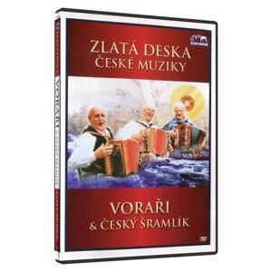 Voraři a Český Šramlík (DVD) - zlatá deska České muziky