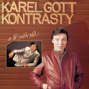 Karel Gott: Komplet 25/26 - Kontrasty, ...a to mám rád (2 CD)