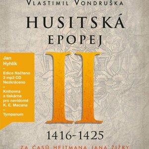 Husitská epopej II. - Za časů hejtmana Jana Žižky (1416-1425) (3 MP3-CD) - audiokniha