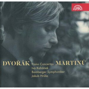 Ivo Kahánek: Dvořák & Martinů, Klavírní koncerty (CD)