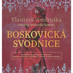 Boskovická svodnice - Letopisy královské komory (MP3-CD) - audiokniha