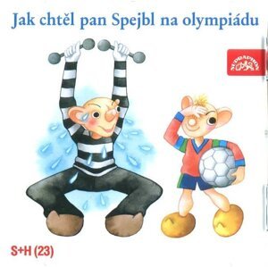 Jak chtěl pan Spejbl na olympiádu (CD) - mluvené slovo