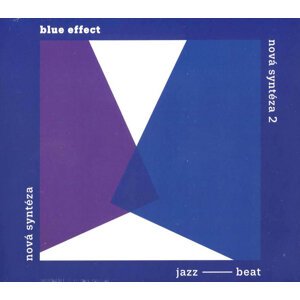 Blue Effect: Nová syntéza - Komplet (2 CD)