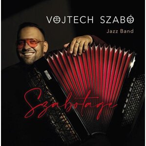 Vojtěch Szabó Jazz Band: Szabotage (CD)