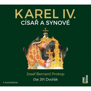 Karel IV. - Císař a synové (MP3-CD) - audiokniha