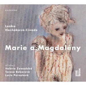 Marie a Magdalény (MP3-CD) - audiokniha