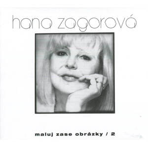 Hana Zagorová - Maluj zase obrázky 2 (CD)