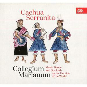 Jana Semerádová, Collegium Marianum - Cachua Serranita (CD)