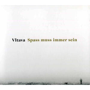Vltava - Spass muss immer sein (CD)