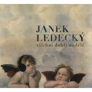 Janek Ledecký - Všichni dobří andělé (CD)