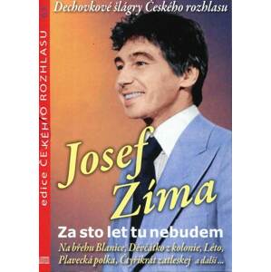 Josef Zíma - Za sto let tu nebudem (CD)
